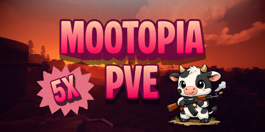 Mootopia PVE 5X|Quests|Skins|Raidbase|Skilltree|Zombies